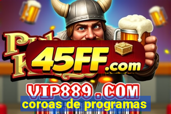 coroas de programas